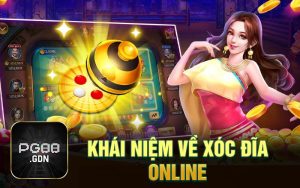 Khái niệm về xóc đĩa online