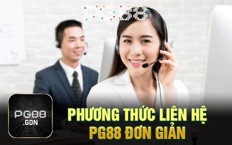 Phương thức liên hệ PG88 đơn giản